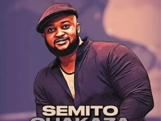 Semito – Owa Fihla Mp3 Download Fakaza