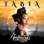 Tabia – Imimoya Mp3 Download Fakaza
