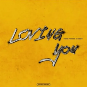 Tembipowers & Berny – Loving You VIDEO Mp4 Download Fakaza