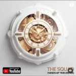 The Squad – Hands Of Time (Remix) Mp3 Download Fakaza
