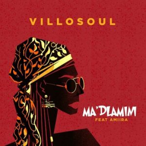 Villosoul & Amiira – Ma’dlamini Mp3 Download Fakaza