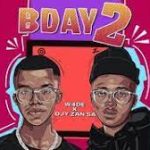 W4DE & Djy Zan SA – BDAY 2 Mp3 Download Fakaza