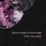 Warren Deep & FKA Moses – The Calling Mp3 Download Fakaza