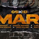 Mp3 Download Fakaza: Oskid – Mari ft Mr Brown, Kadijah, Prince Boyah & Poptain