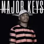 Major Keys Ft Mr JazziQ – Forever Yena Mp3 Download Fakaza