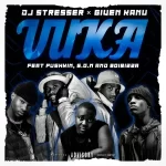 Mp3 Download Fakaza: DJ Stresser & Given Kanu – Vuka Ft. BoiBizza, Pushkin & S.O.N