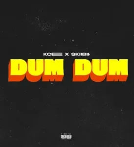 Kcee – Dum Dum Ft Skiibii Mp3 Download Fakaza