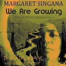 Margaret Singana – We Are Growing Mp3 Download Fakaza