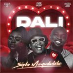 Mp3 Download Fakaza: Sipho Magudulela – Dali ft Russell Zuma, Jessica LM & Frank Mabeat