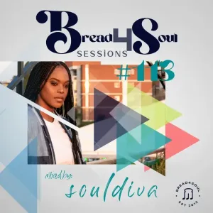 SoulDiva – Bread4Soul Sessions #113 Mp3 Download Fakaza