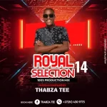 Mp3 Download Fakaza: Thabza Tee – Royal Selection Vol. 14 (100% Production Mix)