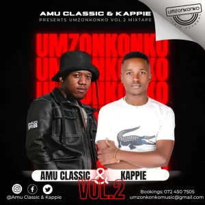 Amu Classic Umzonkonko Mixtape Vol 2 Mp3 Download Fakaza