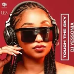 ALBUM: DJ Yessonia – Touch The Sky