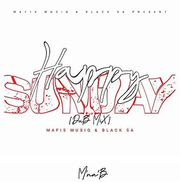 Mafis-MusiQ-Black-Sa-–-Happy-Sunday-Dub-Mix