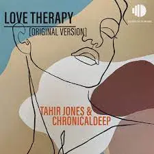 Tahir Jones, Chronical Deep – Love Therapy