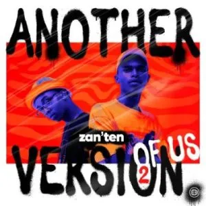 Zan’Ten – YEYEE ft. Djy Biza & Mr JazziQ
