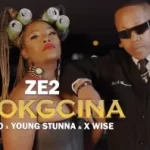 Ze2 x Young Stunna x Oskido – Okokgcina ft. X-Wise