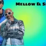 Mellow & Sleazy – Numba (Mali ya Mina yi kwini) Ft Shaunmusiq & Ftears)