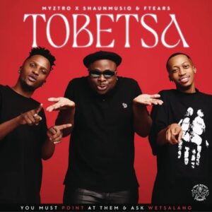Top Tobetsa Mp3 Download Fakaza