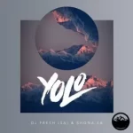 DJ Fresh (SA) & Shona SA – YOLO