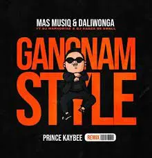 Mas Musiq & Daliwonga – Gangnam Style (Prince Kaybee Remix) Ft. DJ Maphorisa & Kabza De Small