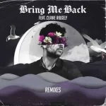 Miles Away – Bring Me Back ft. Claire Ridgely
