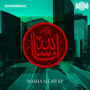 EdisonSoul – Masha’Allah EP