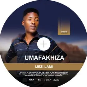 ALBUM: Umafakhiza Mfeka – IJEZI LAMI