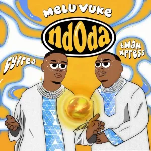 VIDEO: Cyfred – Melu’vuke Ndoda ft Tman Xpress