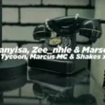 VIDEO: Khanyisa, ZEENHLE & Marsey – Mjolo ft Tycoon, Marcus MC, Yumbs & Shakes & Les