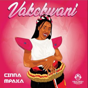 Cinna Mpaka - Vakokwani EP Mp3 Download Fakaza