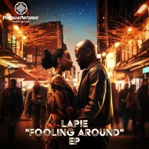 Lapie – Fooling Around EP