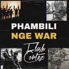 Flash Cortez Phambili Nge War Gwijo Full Song