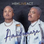 HBK Live Act – iSkhiye (ft. Nokwazi, NAMES)
