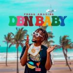EP: Pdogg Amazing – DBN Baby (Cover Artwork & Tracklist)