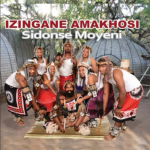 Izingane Amakhosi – Sidonse Moyeni ALBUM