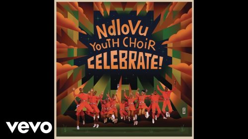 Ndlovu Youth Choir – Celebrate – Performance Version