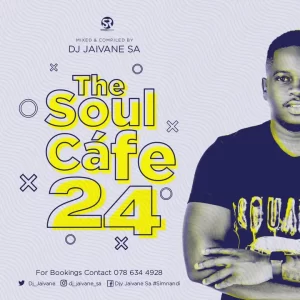 Dj Jaivane Soul Cafe Vol 24 Amapiano Mp3 Download Fakaza