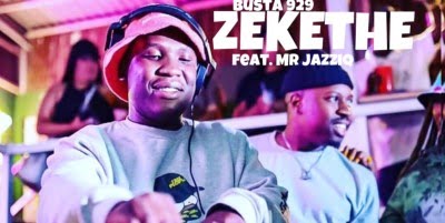 Mr Jazziq Ft. Busta 929 – Zekethe