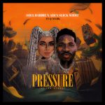 Soul Barbie, Adi & Slick Widit – Pressure ft. Q-Mark