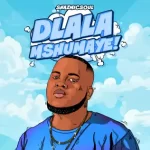 Shazmicsoul – Dlala Mshumaye ft CowBoii