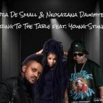 Kabza De Small – Bring To The Table, Nkosazana Daughter Ft. Tman Xpress, Young Stunna