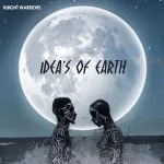 Knight Warriors – Ideas Of Earth Album