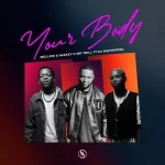 Pcee & Justin99 ft Mellow & sleazy – Your Body
