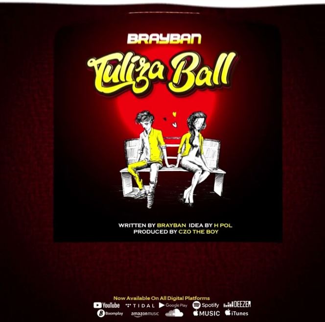 Brayban – Tuliza Ball