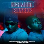 Reece Madlisa – Ngamane Bayeke ft Proffessor, Character, Six40 & Classic Deep