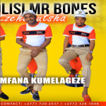 Mxolisi Mr Bones Ezehumutsha – Ngadukelele Nkungwini