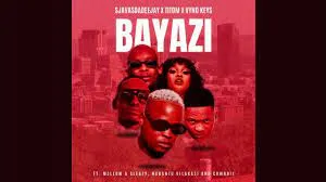 SjavasDeDeejay, TitoM & Vyno Keys – Bayazi feat. Mellow & Sleazy, Nobantu Vilakazi & CowBoii