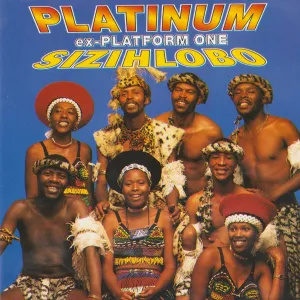 Platinum (ex Platform One) – Sizihlobo