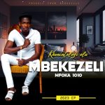 Mbekezeli 1010 – Number One